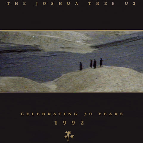 U2 - 30 Year Anniversary of Joshua Tree 