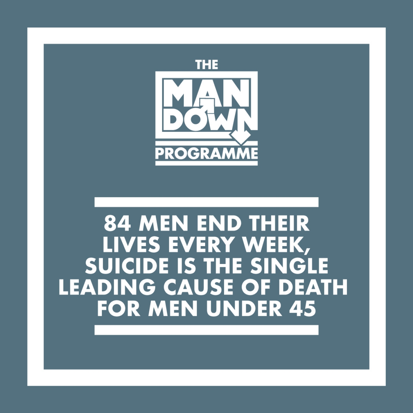 The Man Down Programme