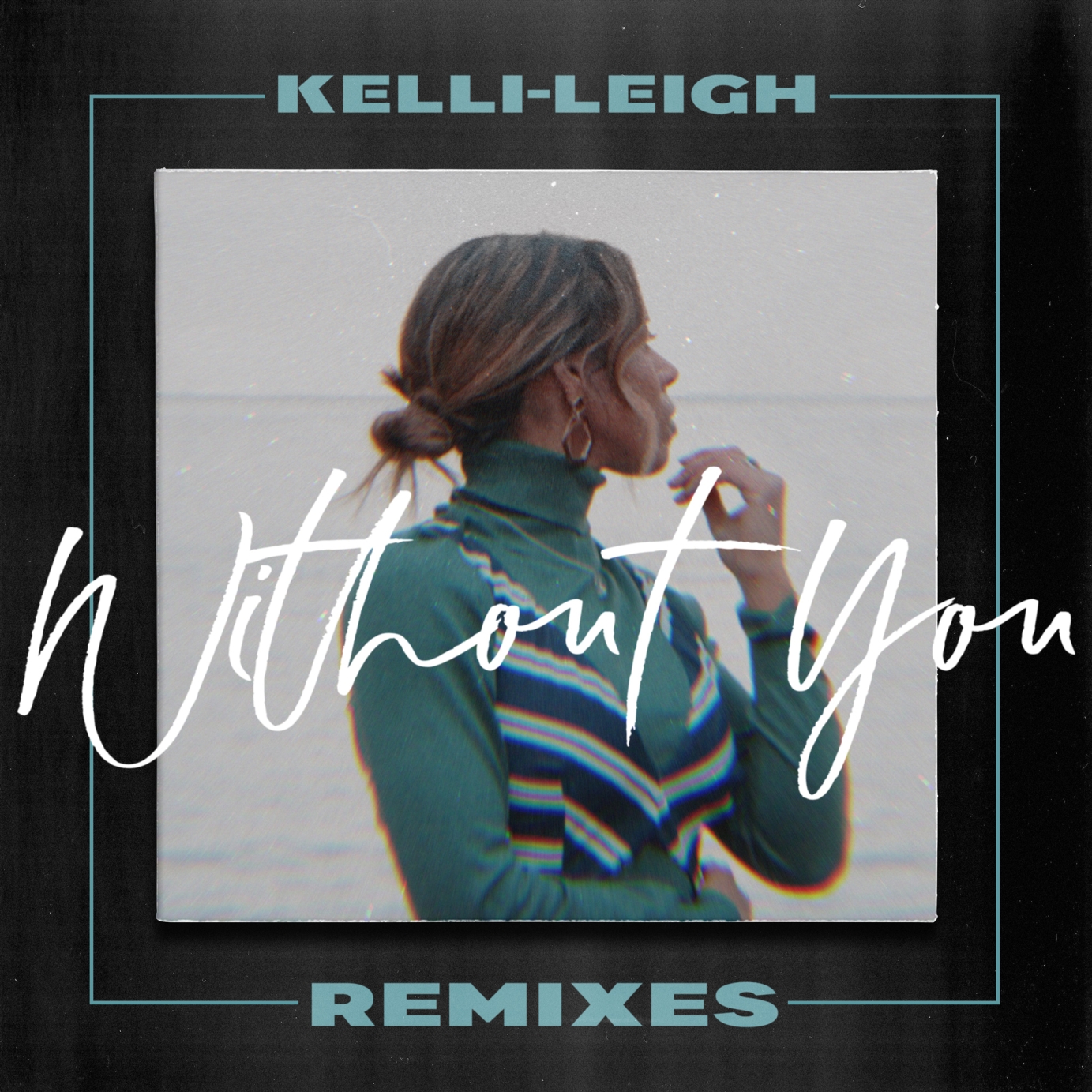 Kelli-Leigh - Without You (Lyric Video)