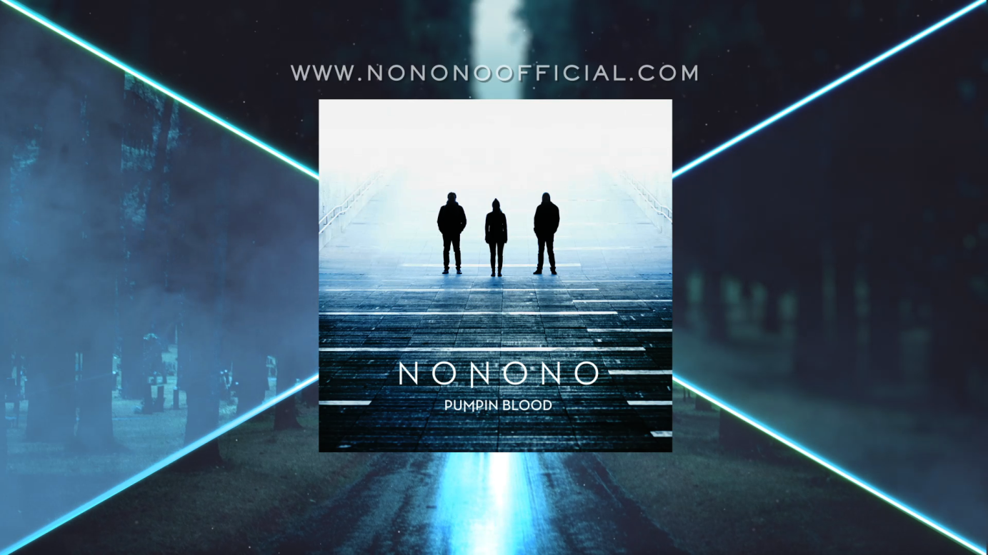 NoNoNo - Pumpin Blood