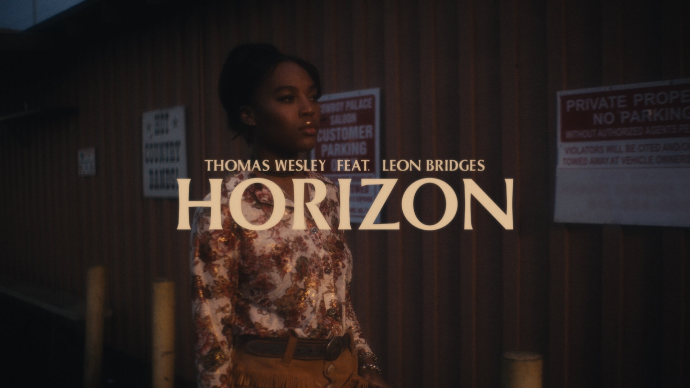 Thomas Wesley Feat. Leon Bridges - ‘Horizon’ - Typography
