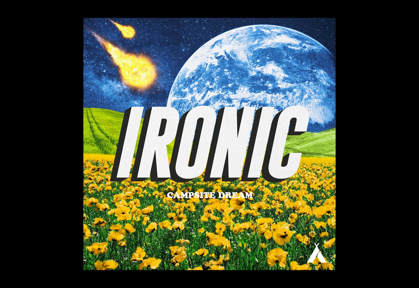 Campsite Dream: Ironic