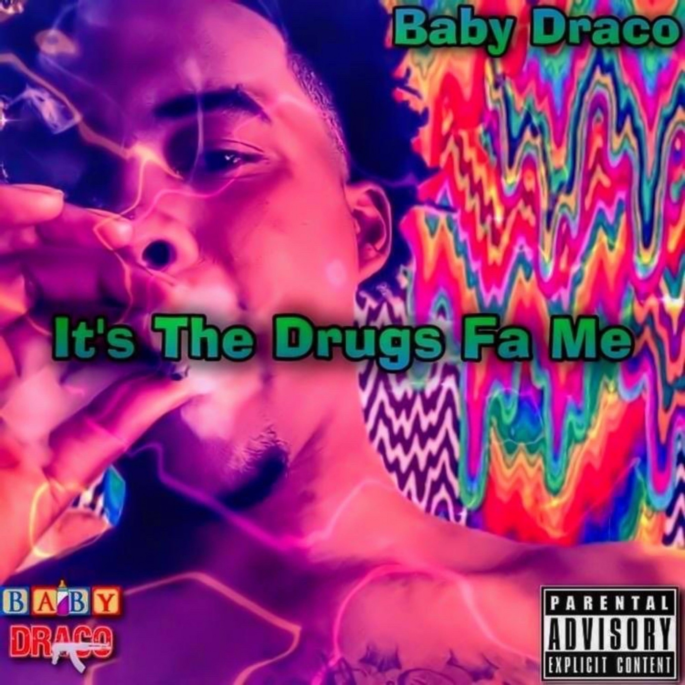 Baby Draco - It’s The Drugs For Me (Album Cover)