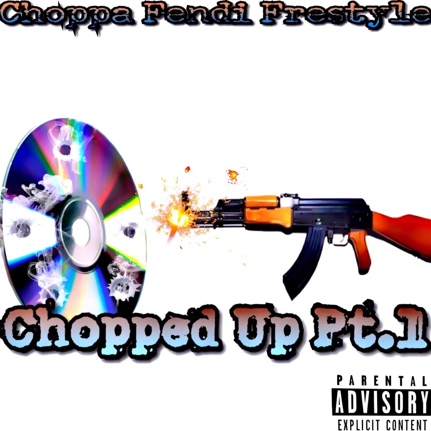 Choppa Fendi - Chopped Up Part 1 (Album Cover)