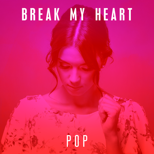 Break My Heart