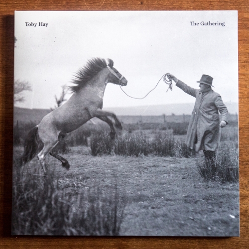 Toby Hay, The Gathering LP