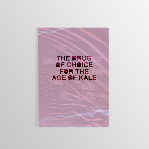 The Drug of Choice for the Age of Kale