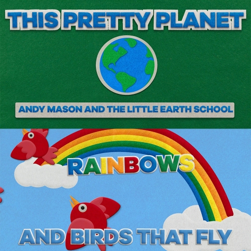 This Pretty Planet - Andy Mason and the Little Earth School