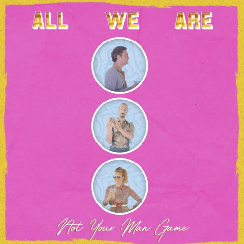 All We Are 'Not Your Man' Instagram Stories Game