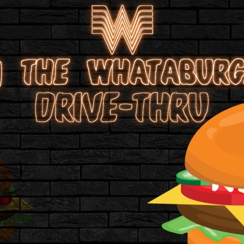 In The Whataburger Drive-Thru (Animated Lyric Video)