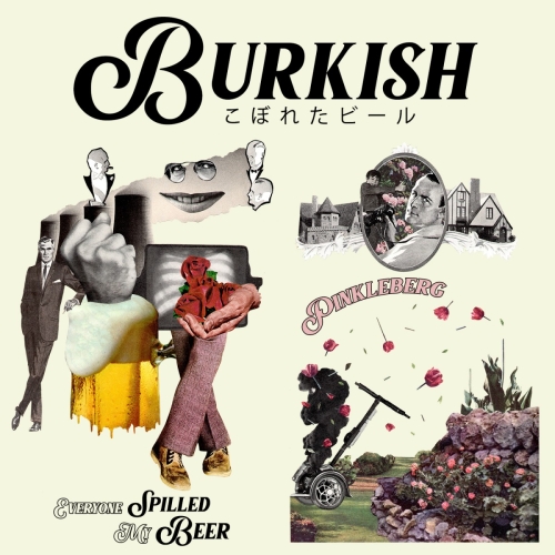Burkish - Single Cover for Everyone Spilled My Beer