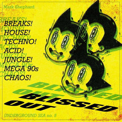 Blissed Out - Underground Sea no. 5 - Mark Shephard