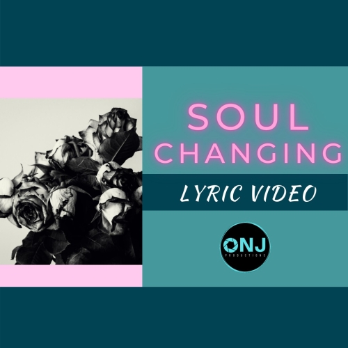 SOUL CHANGING LYRIC VIDEO