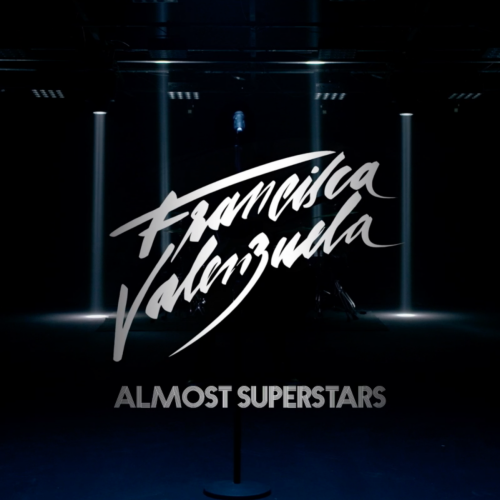 Francisca Valenzuela · Almost Superstars