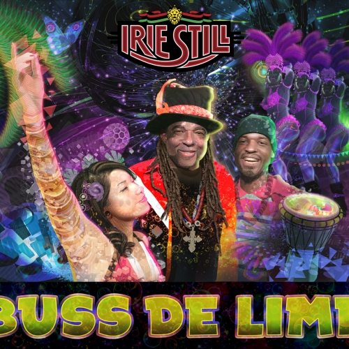 Irie Still, Buss De Lime