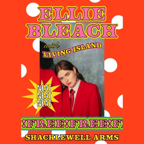 Ellie Bleach @ The Shacklewell Arms