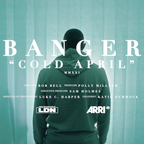 Banger - "Cold April"