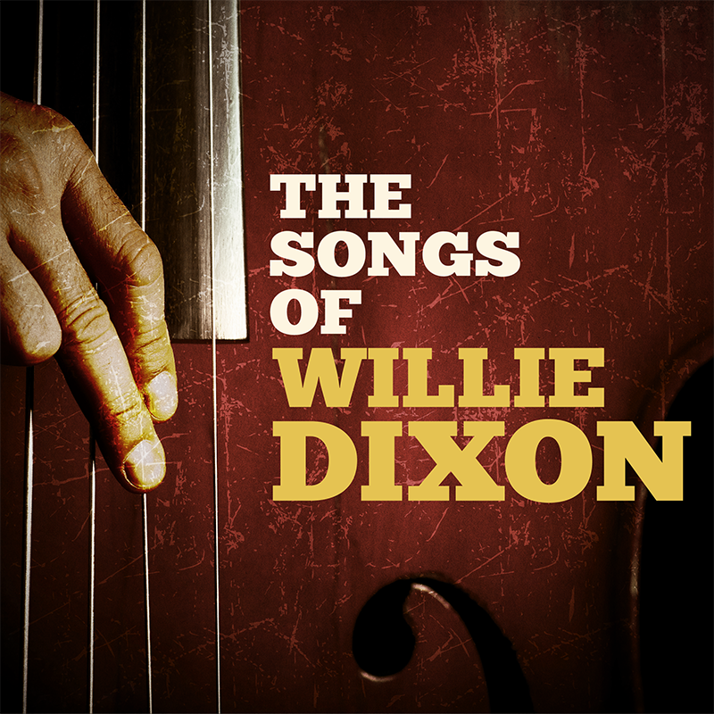 The Songs of Willie Dixon