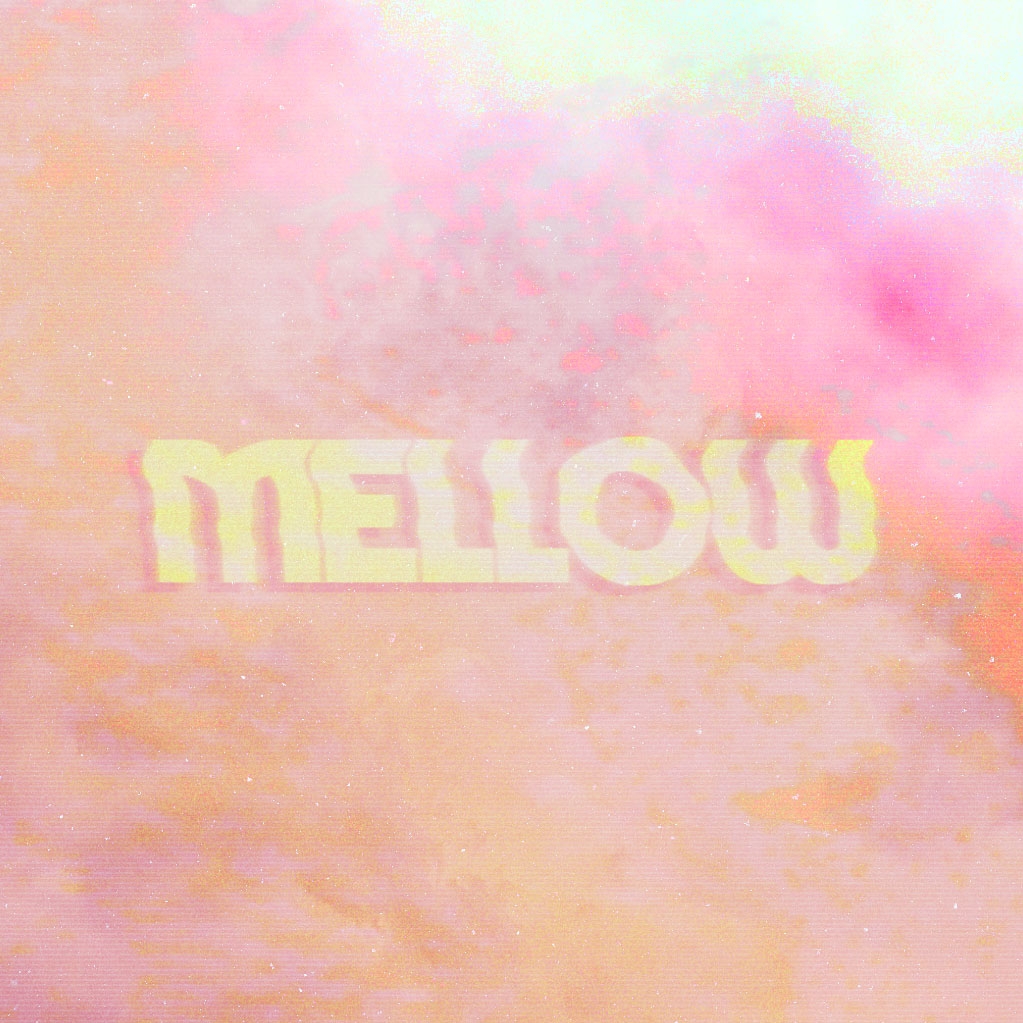 Mellow