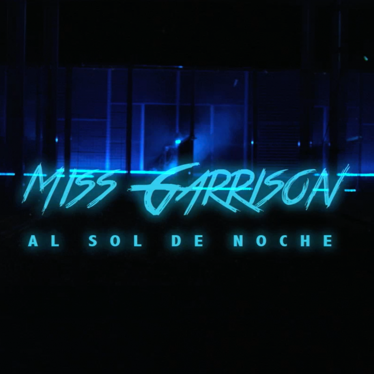 Miss Garrison · Al Sol de Noche
