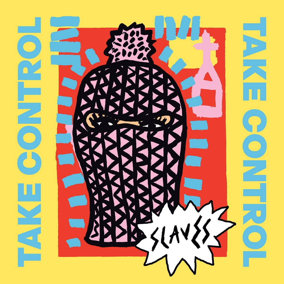 Slaves - Take Control Album Artwork