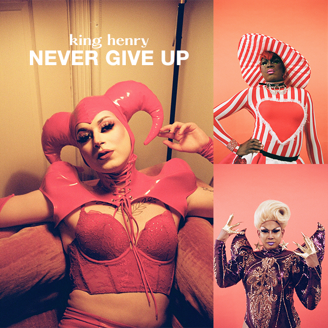 King Henry "Never Give Up"