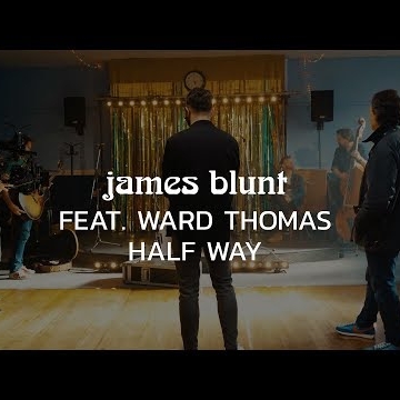 Preview image for the video "James Blunt - Halfway ft Ward Thomas (BTS)".