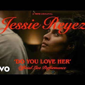 Preview image for the video "Jessie Reyez - DO YOU LOVE HER (Official Live Performance) | Vevo".