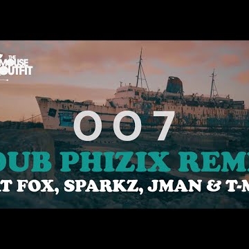 Preview image for the video "The Mouse Outfit (Dub Phizix Remix) ft. Fox, Sparkz, T-Man & Jman - 007 (4K)".
