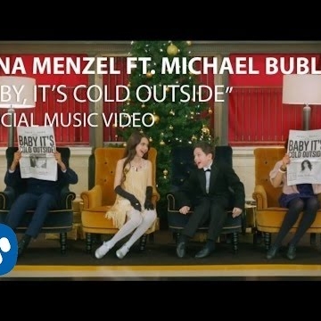 Preview image for the video "Idina Menzel & Michael Buble - Baby It's Cold Outside".
