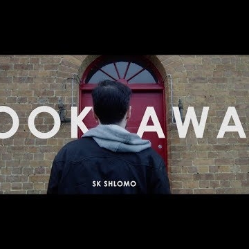 Preview image for the video "SK Shlomo - Look Away ".