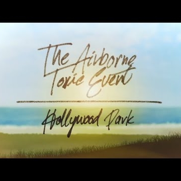 Preview image for the video "Hollywood Park - The Airborne Toxic Event".