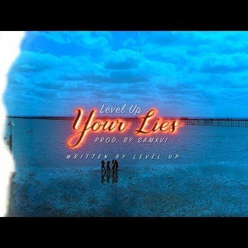 Preview image for the video "Level Up - Your Lies".