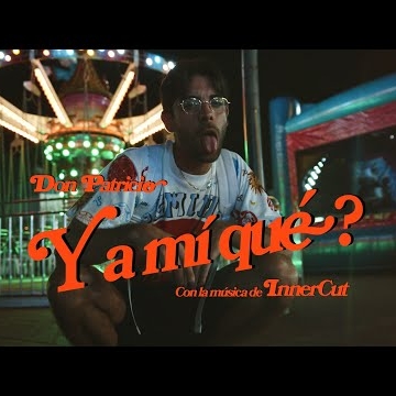 Preview image for the video "Don Patricio - Y a mi que?".