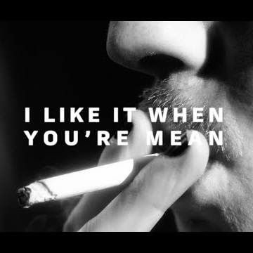 Preview image for the video " I Like It When Your Mean' ".