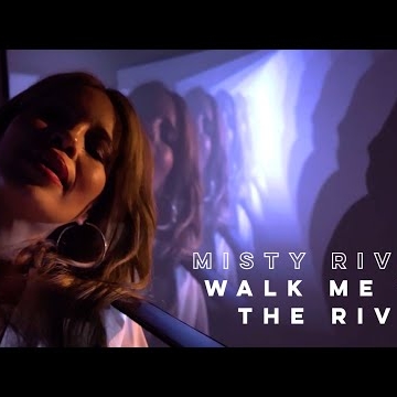 Preview image for the video "Misty River - Walk Me To The River - Official Music Video".