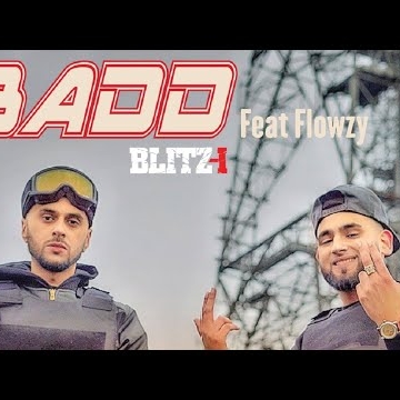 Preview image for the video "Blitz-i Feat Flowzy - BADD ".