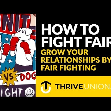 Preview image for the video "Thrive Union - Fighting Fair".
