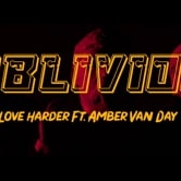 Preview image for the video "Oblivion - Love Harder Ft. Amber Van Day".