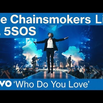 Preview image for the video "The Chainsmokers, 5 Seconds of Summer - Who Do You Love (Live from World War Joy Tour) | Vevo".