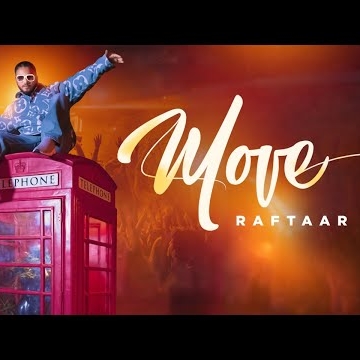 Preview image for the video "Raftaar - Move - Music Video ".
