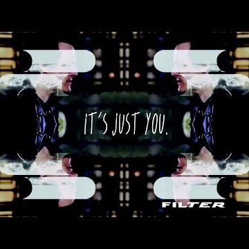 Preview image for the video "Filter It's Just You Official Music Video SOTS".