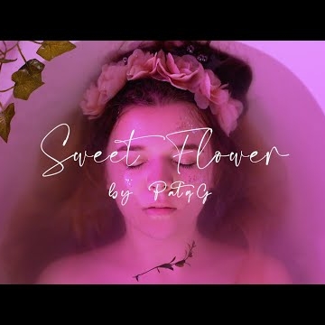 Preview image for the video "Sweet Flower - PATQG ".