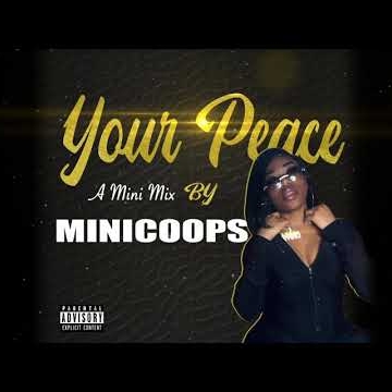 Preview image for the video ""Your Peace" MiniMix- Mincoops Motion Cover".