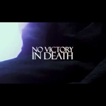 Preview image for the video "No Victory in Death".