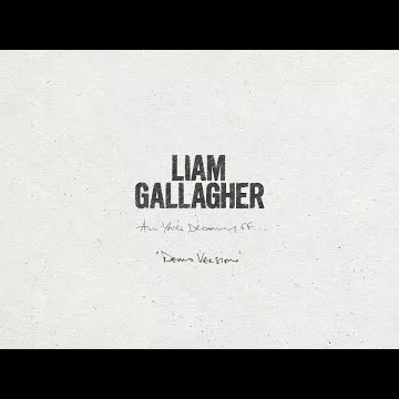 Preview image for the video "Liam Gallagher - All You’re Dreaming Of (Demo Version)".