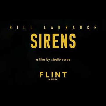Preview image for the video "Sirens - Bill Laurance".