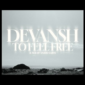 Preview image for the video "Devansh - To Feel Free".