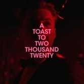 Preview image for the video "A Toast To Two Thousand Twenty".