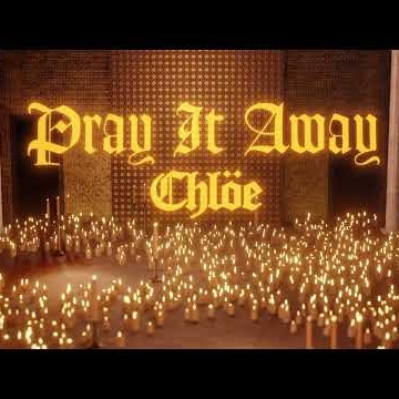 Preview image for the video "Pray It Away - Chloe Bailey Lyric Video".